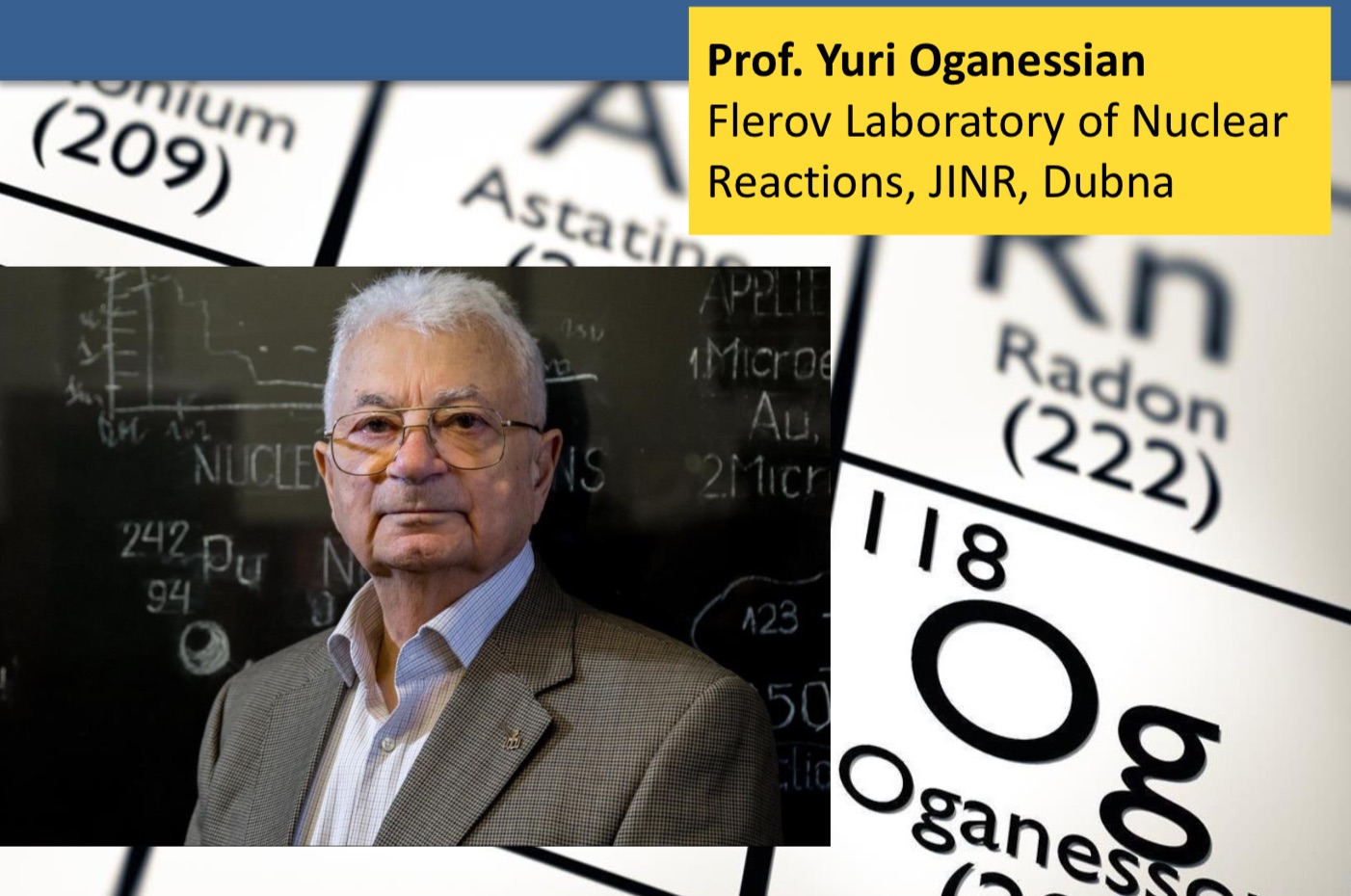 Prof. Yuri Oganessian Seminar 2018
